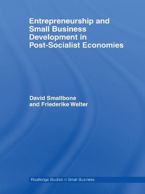 cover image of Entrepreneurship and Small Business Development in Post-Socialist Economies